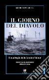 Il giorno del diavolo. Il naufragio della London Valour libro di Piccirilli Maurizio