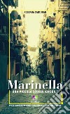 Marinella. Una piccola storia ignobile libro di Carturan Rossana