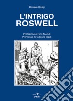 L'intrigo Roswell libro