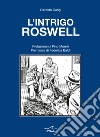 L'intrigo Roswell libro di Carigi Osvaldo