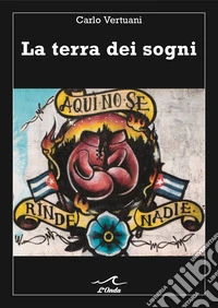 La terra dei sogni libro
