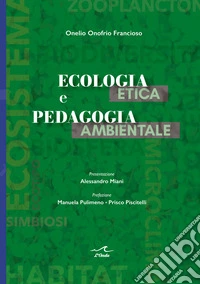 Ecologia etica e pedagogia ambientale libro