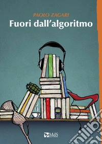 Fuori dall'algoritmo