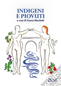 Indigeni e piovuti