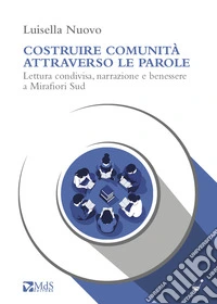 Costruire comunità attraverso le parole. Lettura condivisa, narrazione e benessere a Mirafiori Sud
