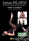 Istituto Pilates®. Dispensa Pilates Matwork. Certificazione Internazionale Istruttori libro