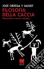 Filosofia della caccia libro