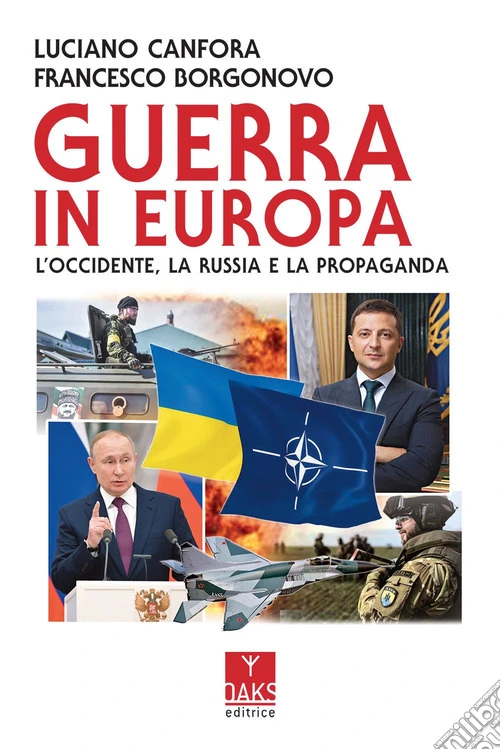 Guerra in Europa. L'Occidente, la Russia e la propaganda