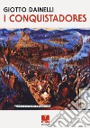 I conquistadores libro