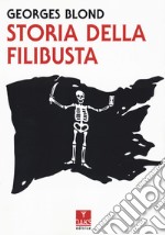 Storia della Filibusta