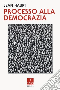 Processo alla democrazia