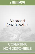 Vocazioni (2025). Vol. 3 libro