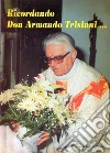 Ricordando don Armando Trisinni... libro