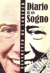 Diario di un sogno libro di De Lorenzo Benedetto De Angelis S. (cur.)