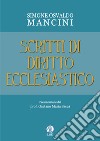 Scritti di diritto ecclesiastico. Ediz. per la scuola libro