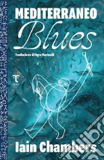 Mediterraneo blues libro usato