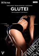 Glutei. Esercizi, programmi e alimentazione