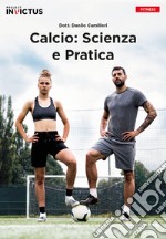 Calcio: scienza e pratica