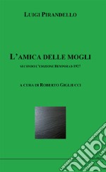 L'amica delle mogli secondo l'edizione Bemporad 1927 libro