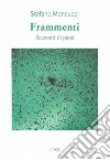 Frammenti. Racconti di papà libro