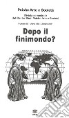 Dopo il finimondo? libro