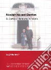 Noster hic est Dantes. Su Dante e il dantismo in Polonia libro di Marinelli Luigi