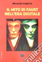 Il mito di Faust nell'era digitale