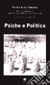 Psiche arte e società. Rivista del Centro Studi Psiche Arte e Società (2023). Vol. 18: Psiche e politica libro di Caruso A. (cur.)