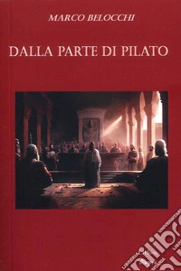 Dalla parte di Pilato