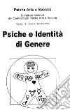 Psiche arte e società. Rivista del Centro Studi Psiche Arte e Società (2023). Vol. 19: Psiche e identità di genere libro di Caruso A. (cur.)