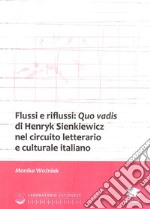 Flussi e riflussi: Quo vadis di Henryk Sienkiewicz nel circuito letterario e culturale italiano libro