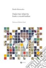 Palermo liberty. Scuola e cenacolo basiliani libro