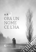 Ora un nome ce l'ha libro