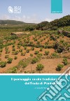 Il paesaggio rurale tradizionale dell'isola di Pantelleria. Quaderno. Vol. 1 libro