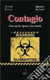 Contagio. Una storia (quasi) inventata libro