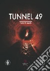 Tunnel 49 libro