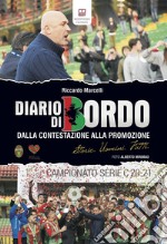 Diario di bordo. Dalla contestazione alla promozione. Storie, uomini, fatti