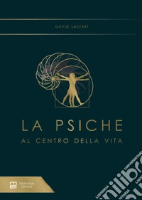La psiche al centro della vita