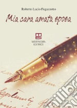 Mia cara amata sposa libro