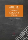 A parole tue. Mini grammatica della lingua italiana A1-A2. L'Italiano si impara giocando libro