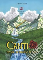 Canti. Storie di bardi e di santi