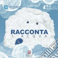 Racconta l'acqua libro