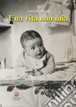 Una vita non mia