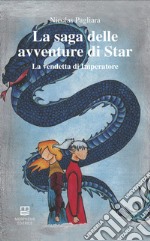 La vendetta di Imperatore. La saga delle avventure di Star. Vol. 2 libro