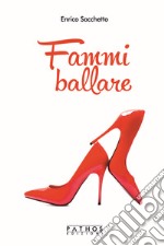 Fammi ballare libro