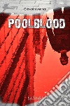 Poolblood libro di Manca Giovanni