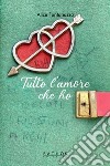 Tutto l'amore che ho libro