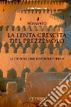 La lenta crescita del prezzemolo. La donna che divenne strega libro di Bono Lisa Anita