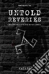 Untold reveries. Ciò che nella notte si nasconde libro