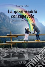 La genitorialità consapevole